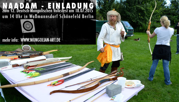 EINLADUNG zum 12. Deutsch-Mongolischen Volksfest 18.07.2015 in Wamannsdorf - Schnefeld Berlin